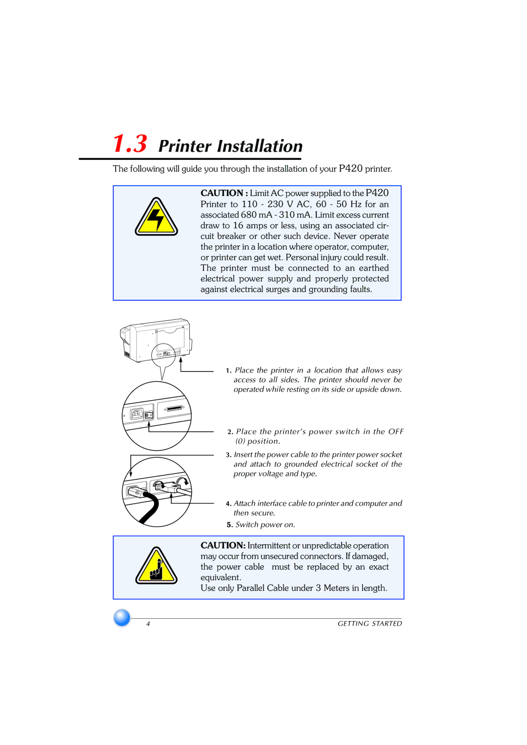 Zebra Technologies P420 user manual Printer Installation, Place the printer’s power switch in the OFF Position 