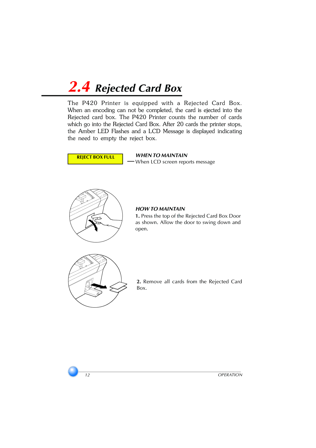 Zebra Technologies P420 user manual Rejected Card Box, HOW to Maintain 