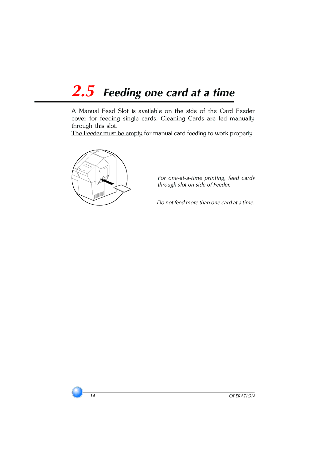 Zebra Technologies P420 user manual Feeding one card at a time 