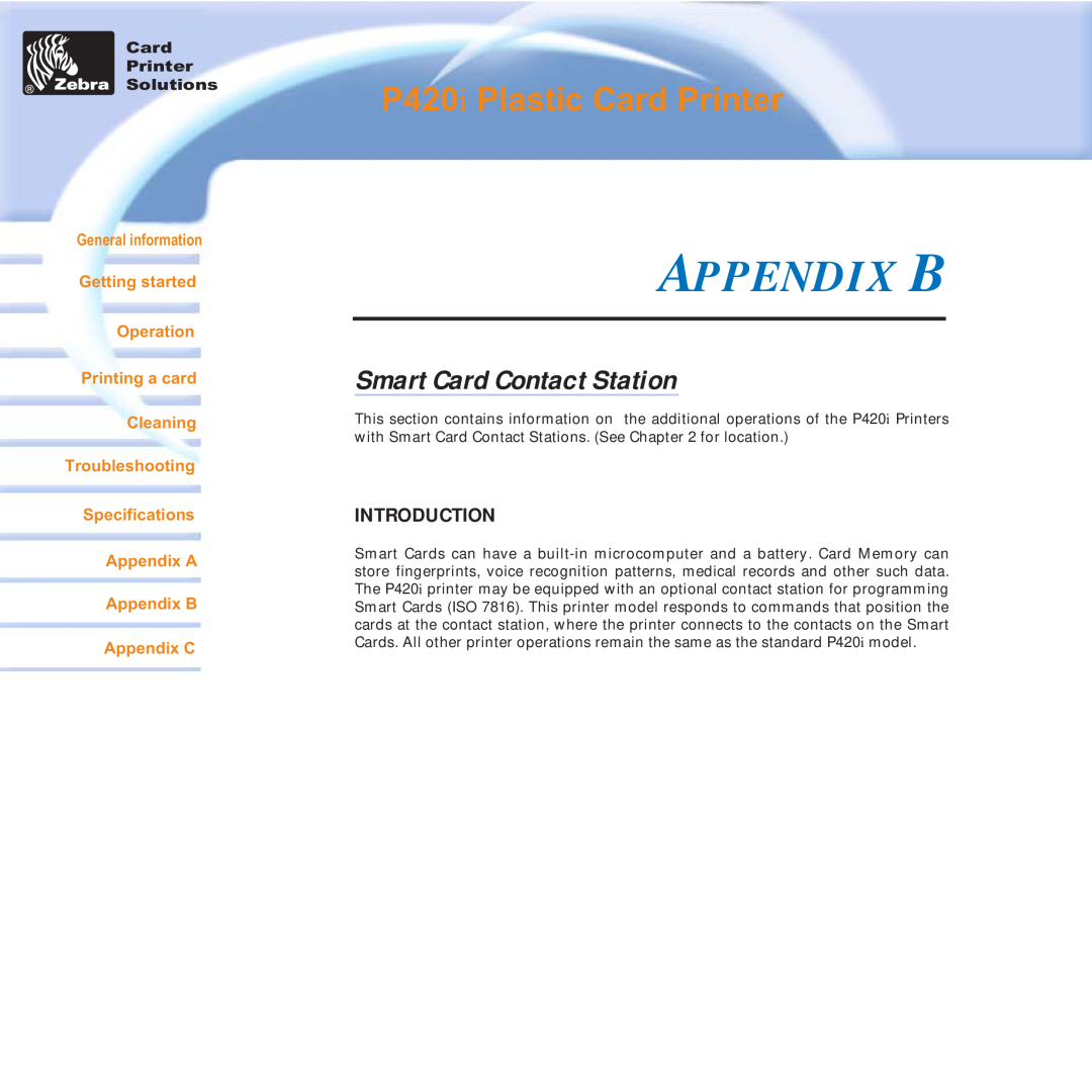 Zebra Technologies Appendix B, Smart Card Contact Station, P420i Plastic Card Printer, Introduction, Appendix C 