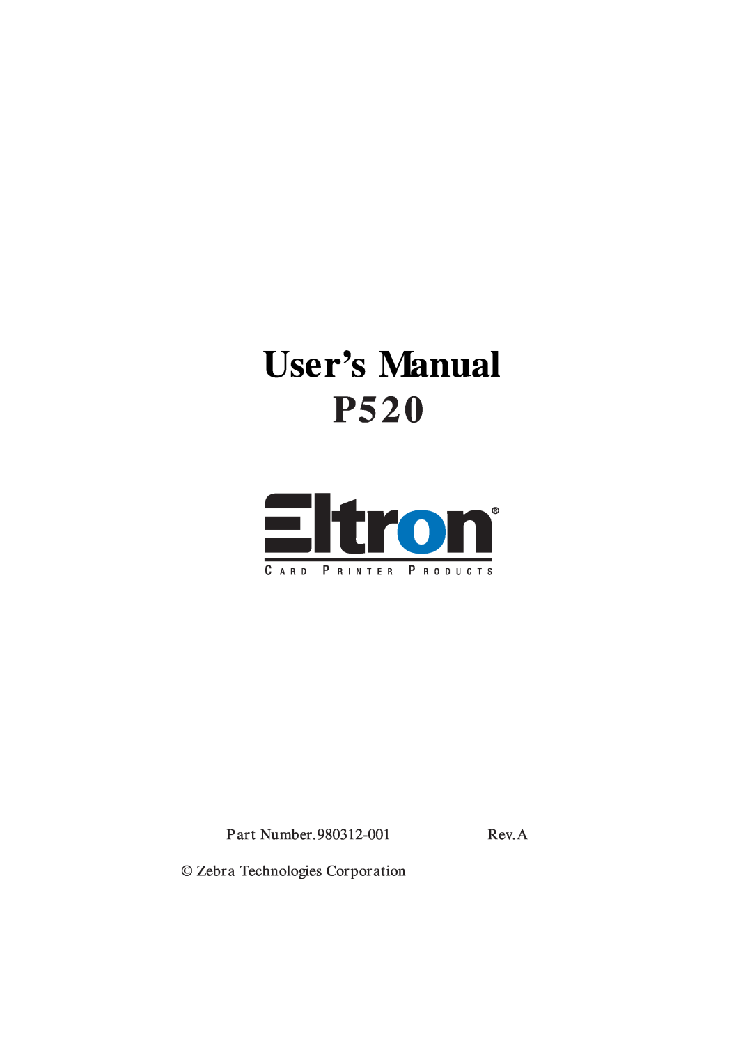 Zebra Technologies user manual User’s Manual P520, Part Number.980312-001, Rev.A, Zebra Technologies Corporation 