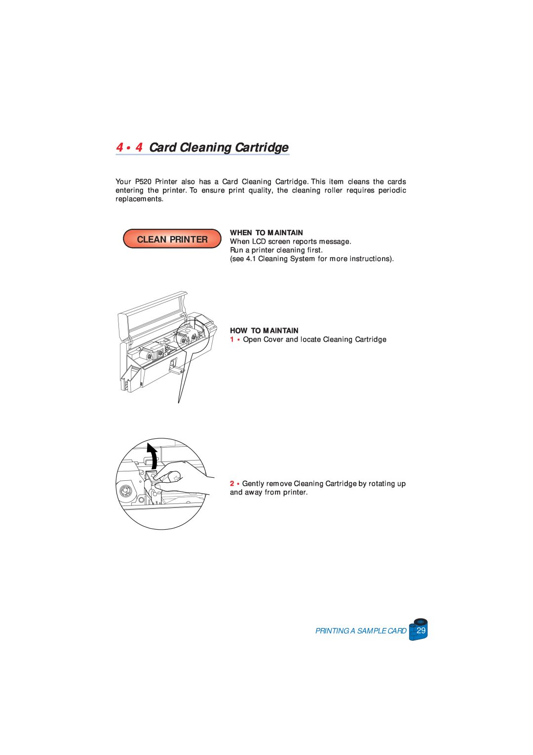 Zebra Technologies P520 user manual 4 4 Card Cleaning Cartridge, Clean Printer, Printing A Sample Card, When To Maintain 
