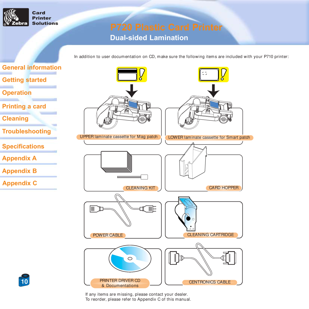 Zebra Technologies P720 Plastic Card Printer, Dual-sided Lamination, Specifications Appendix A Appendix B Appendix C 