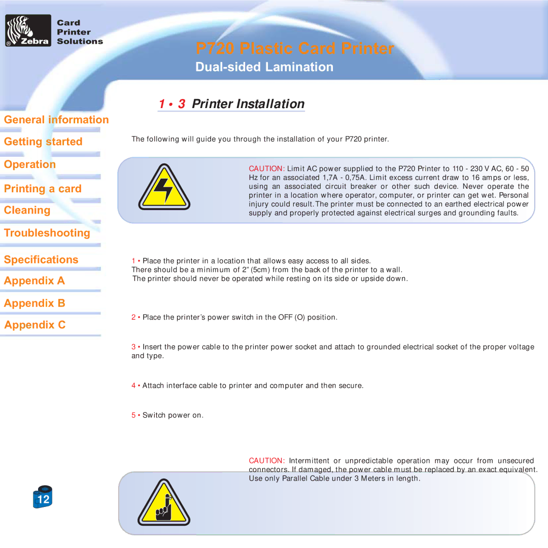 Zebra Technologies P720 specifications Printer Installation 