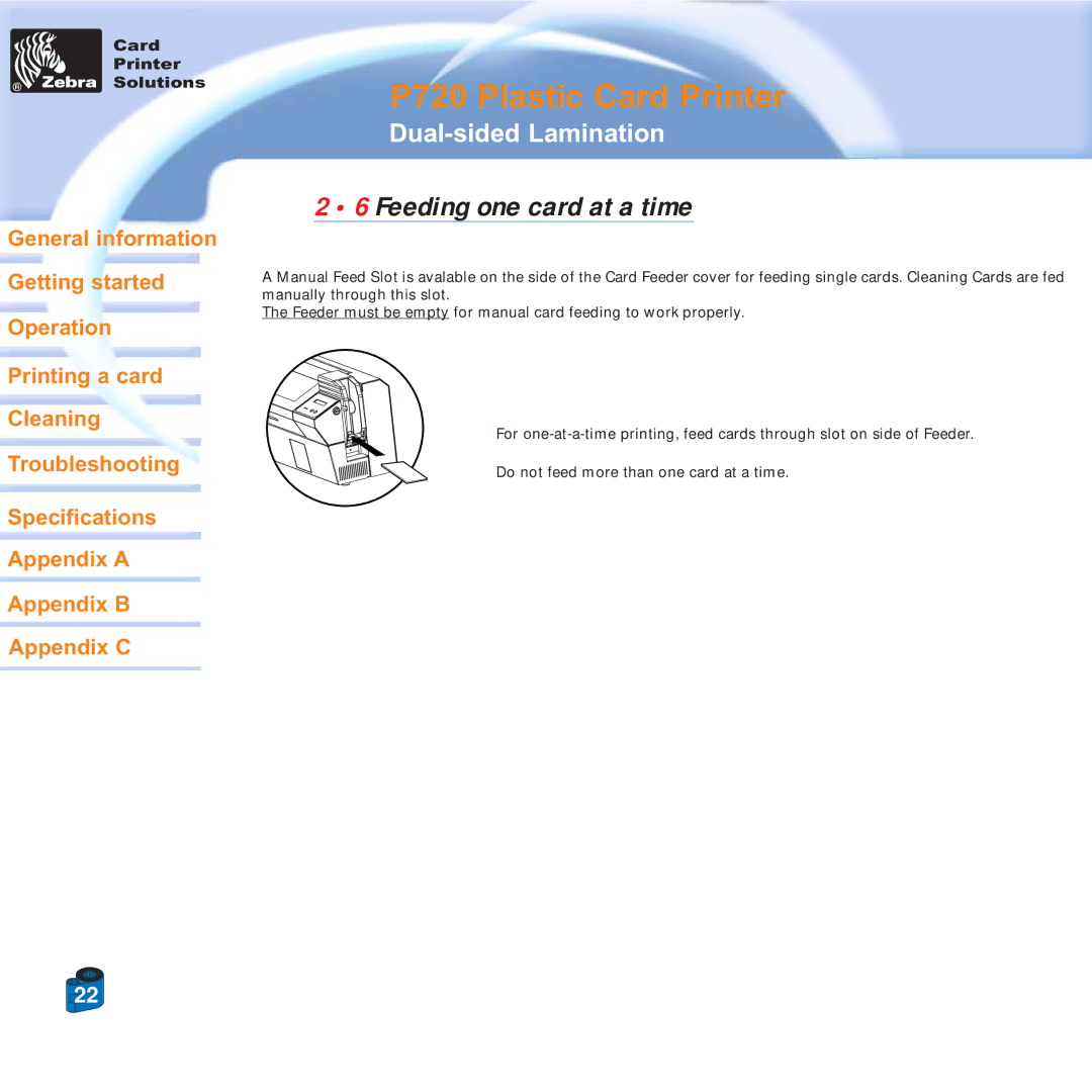 Zebra Technologies P720 specifications Feeding one card at a time 