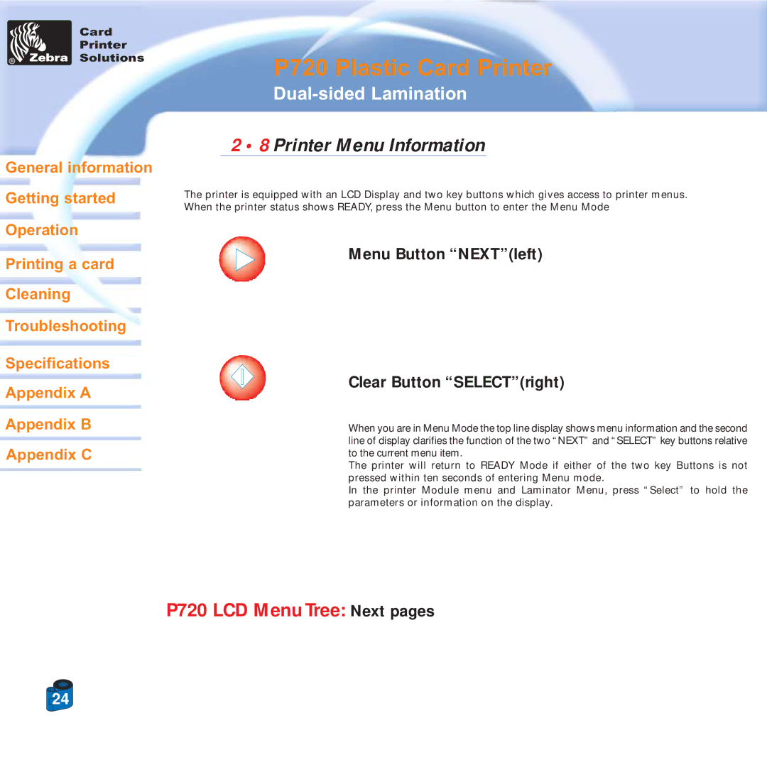 Zebra Technologies P720 specifications Printer Menu Information, Menu Button NEXTleft Clear Button SELECTright 