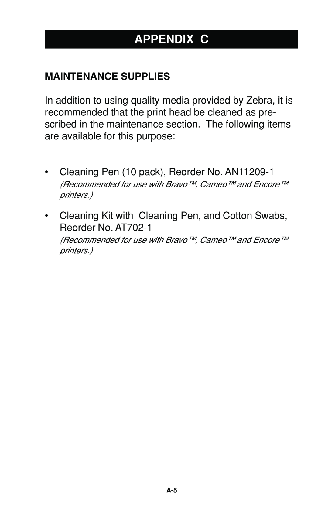 Zebra Technologies Portable Encoding Printer user manual Appendix C, Maintenance Supplies 