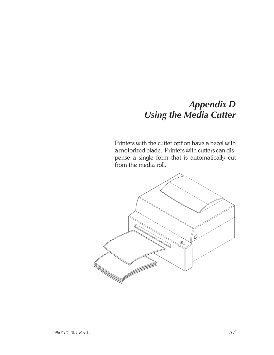 Zebra Technologies Printers user manual Appendix D Using the Media Cutter 