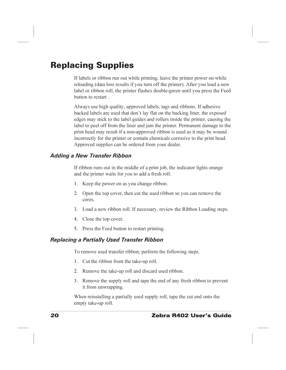 Zebra Technologies R402 manual Replacing Supplies, Adding a New Transfer Ribbon, Replacing a Partially Used Transfer Ribbon 