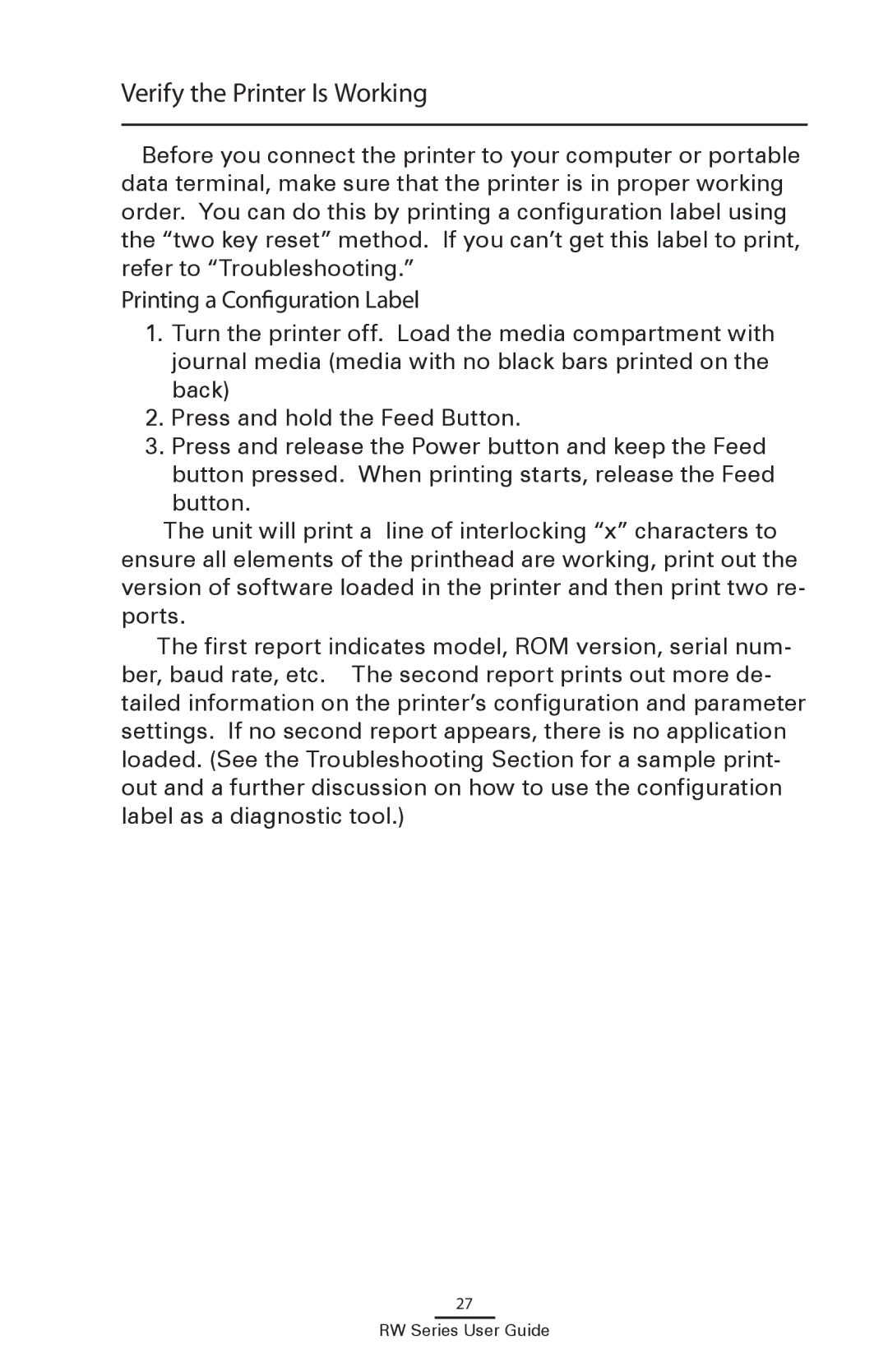 Zebra Technologies RW 420, RW 220 manual Verify the Printer Is Working, Printing a Configuration Label 