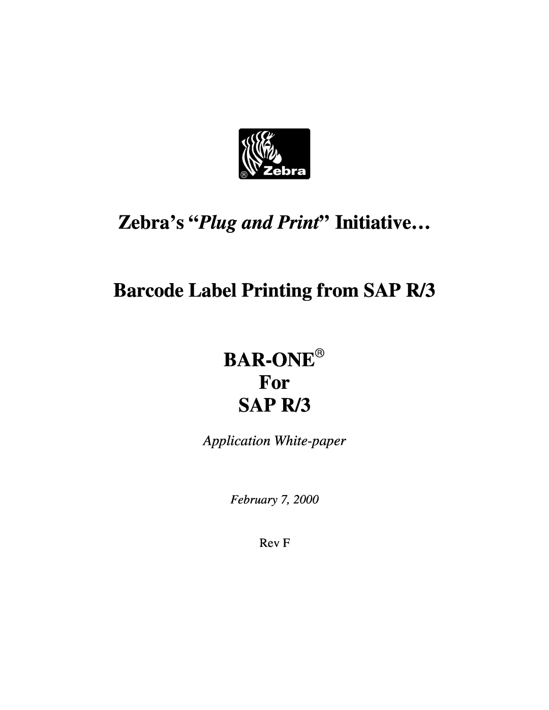 Zebra Technologies SAP R/3 manual Application White-paper, Zebra’s “Plug and Print” Initiative…, February 7, Rev F 