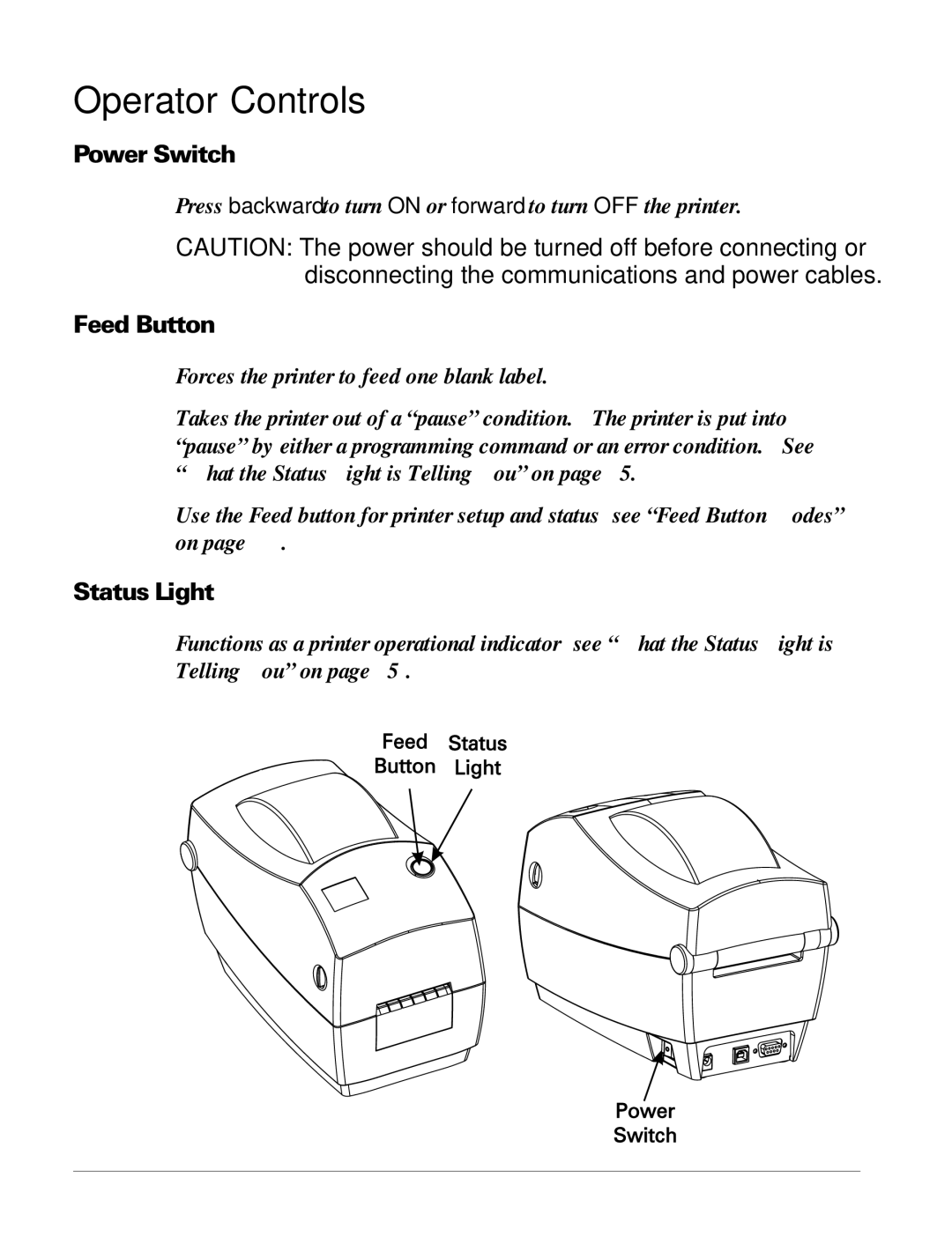 Zebra Technologies TLP 2824 manual Operator Controls, Power Switch, Feed Button, Status Light 