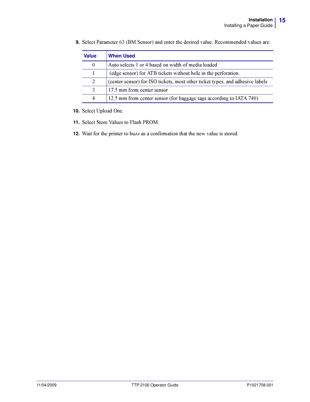 Zebra Technologies TTP 2100 manual Auto selects 1 or 4 based on width of media loaded 