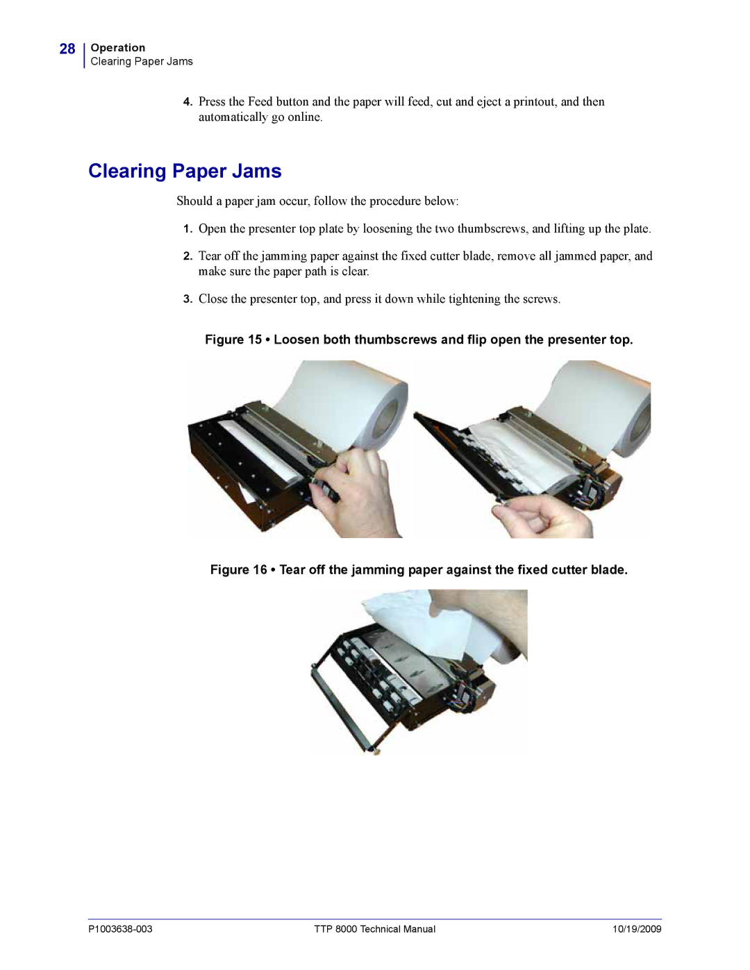 Zebra Technologies TTP 8000 manual Clearing Paper Jams, Loosen both thumbscrews and flip open the presenter top 