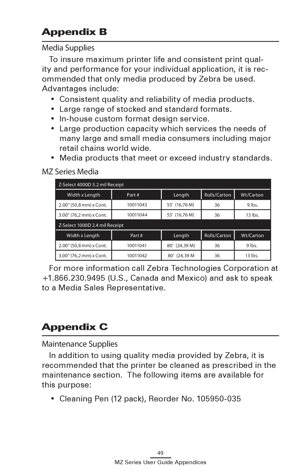 Zebra Technologies UMAN-MZA-007 manual Appendix B, Appendix C, Media Supplies, MZ Series Media, Maintenance Supplies 