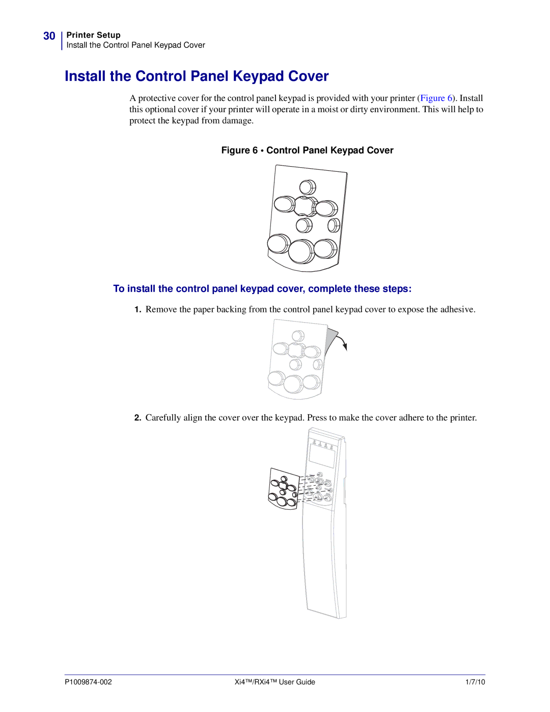 Zebra Technologies 22080100000, 14080100200, RXI4TM, 17080100200, 17280100000 manual Install the Control Panel Keypad Cover 