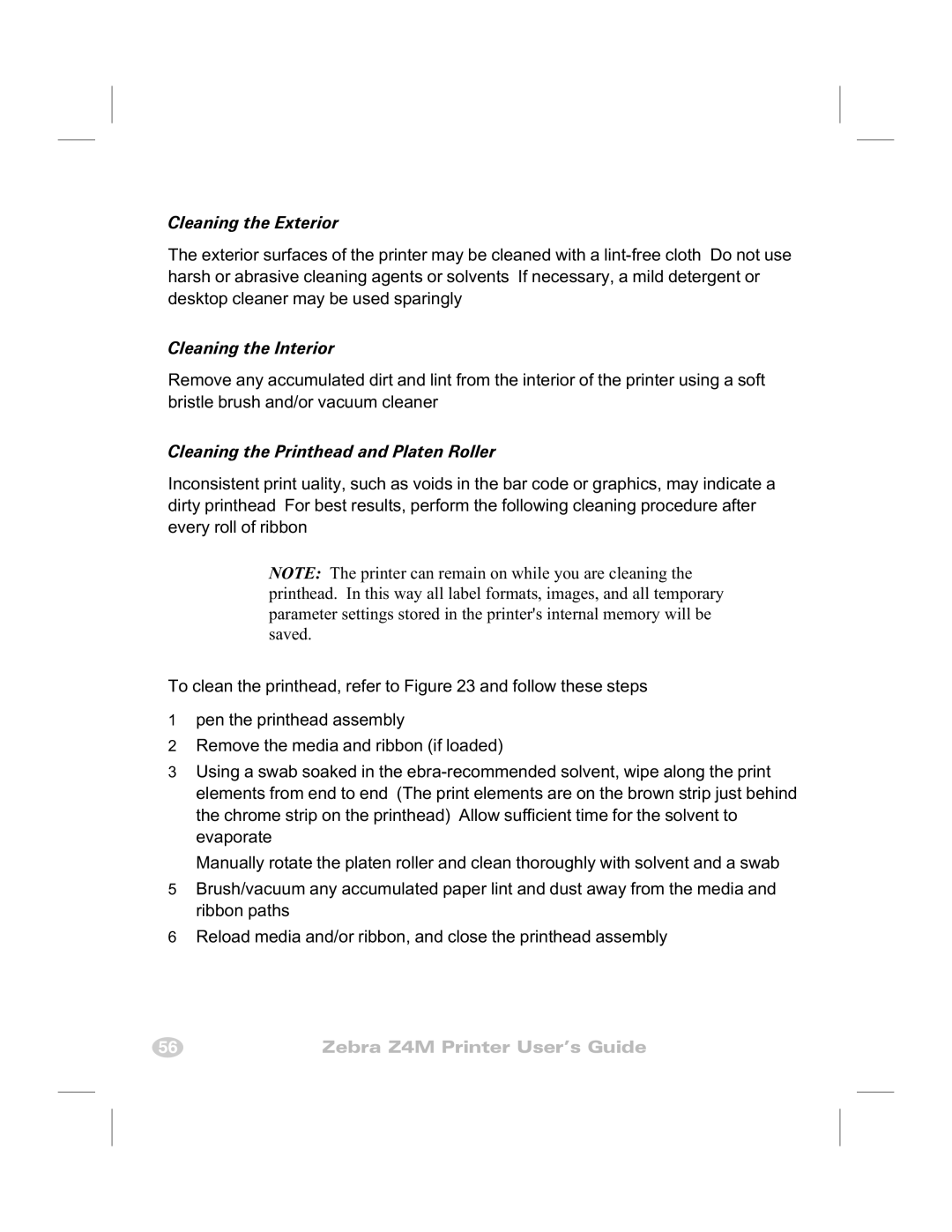 Zebra Technologies Z4M manual Cleaning the Exterior, Cleaning the Interior, Cleaning the Printhead and Platen Roller 