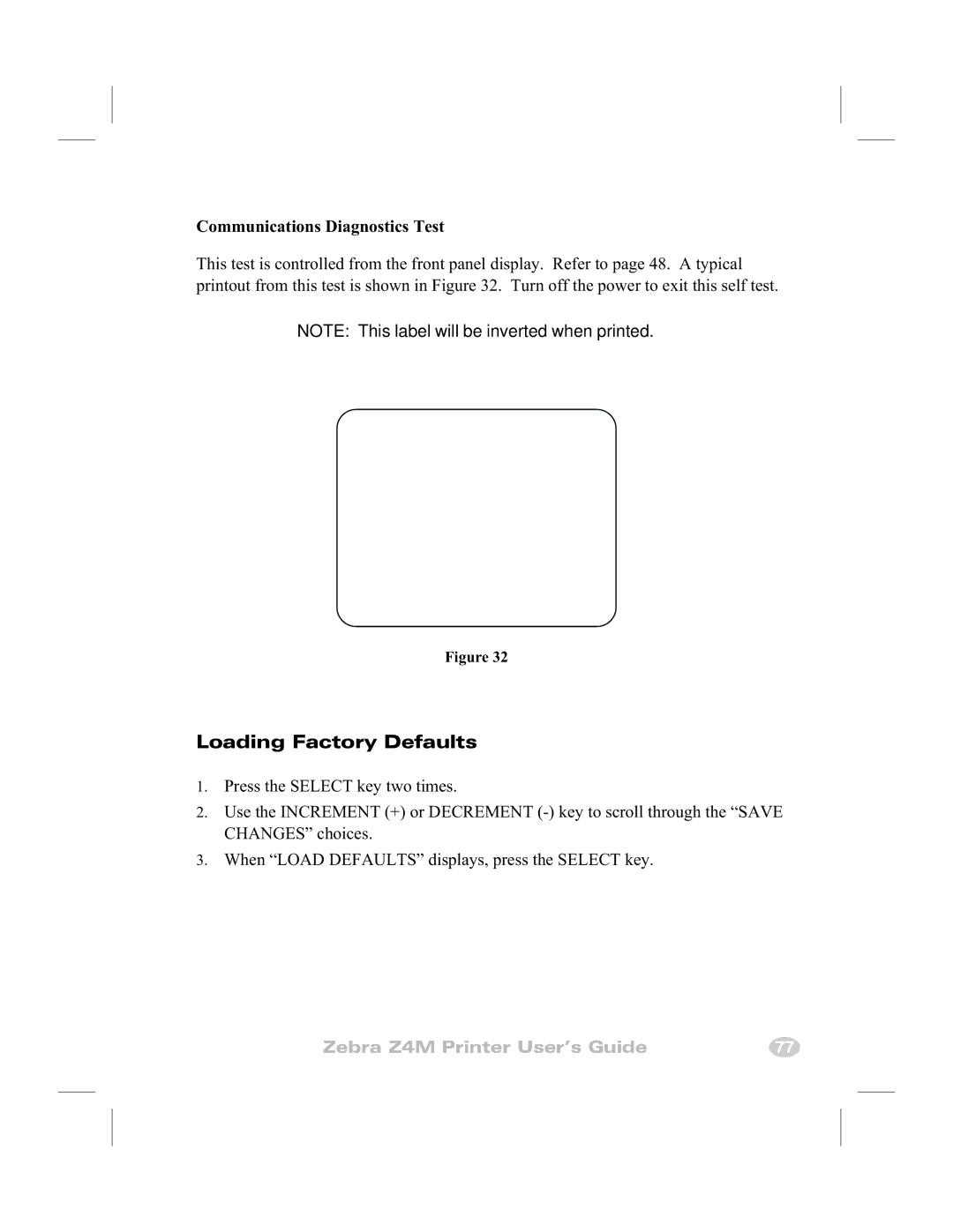 Zebra Technologies Z4M manual Loading Factory Defaults, Communications Diagnostics Test 