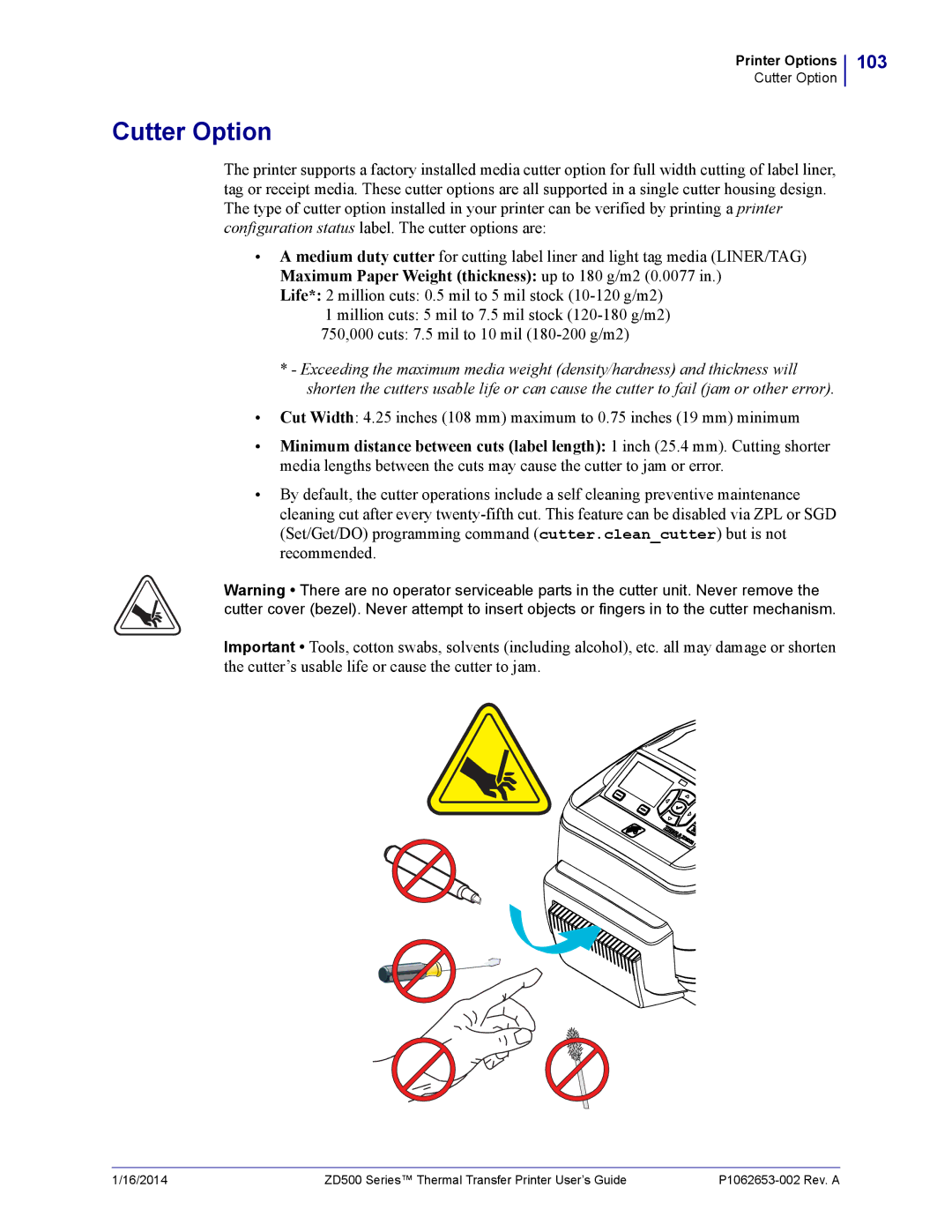 Zebra Technologies ZD500 manual Cutter Option, 103, Maximum Paper Weight thickness up to 180 g/m2 0.0077 