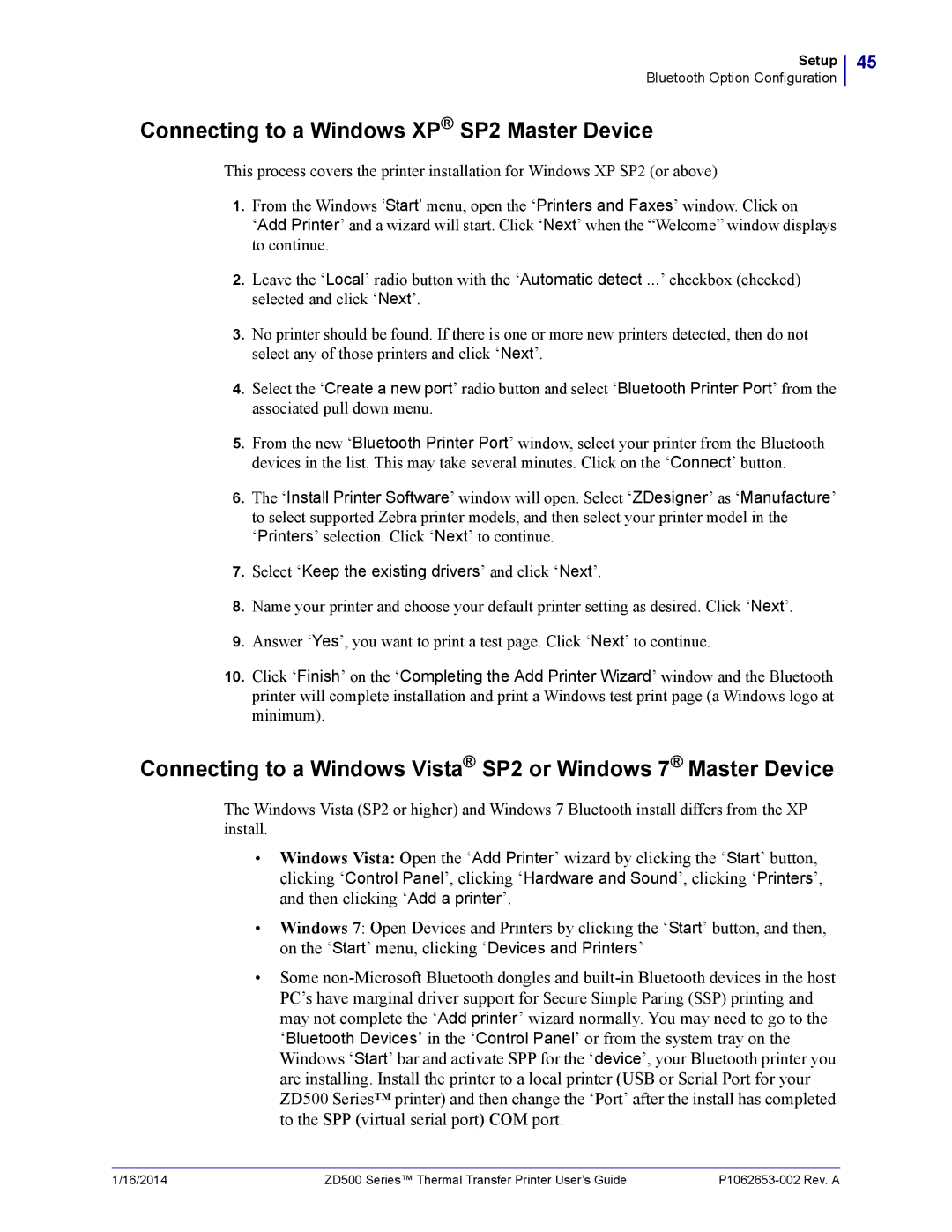 Zebra Technologies ZD500 Connecting to a Windows XP SP2 Master Device, Select ‘Keep the existing drivers’ and click ‘Next’ 