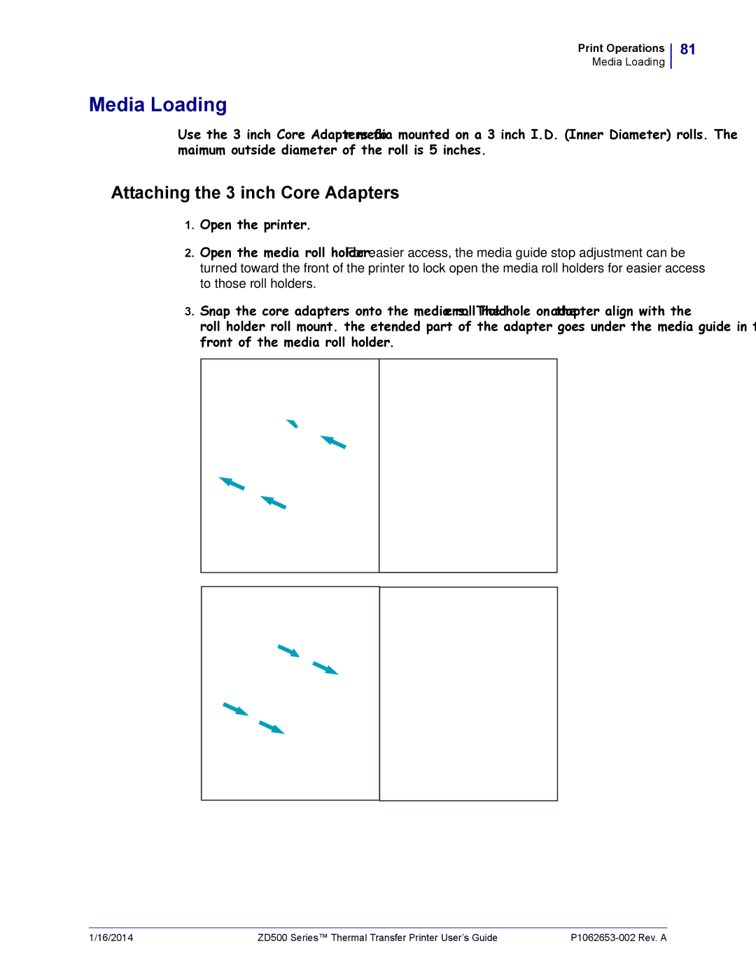Zebra Technologies ZD500 manual Media Loading, Attaching the 3 inch Core Adapters, Open the printer 
