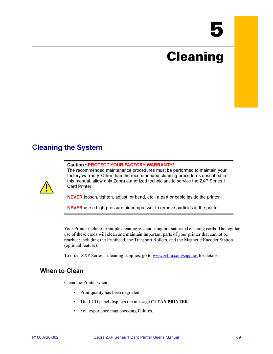 Zebra Technologies zebra zxp series 1 user manual Cleaning the System, When to Clean 