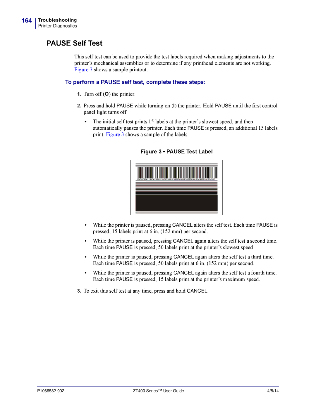 Zebra Technologies ZT400 manual Pause Self Test, 164, To perform a Pause self test, complete these steps 