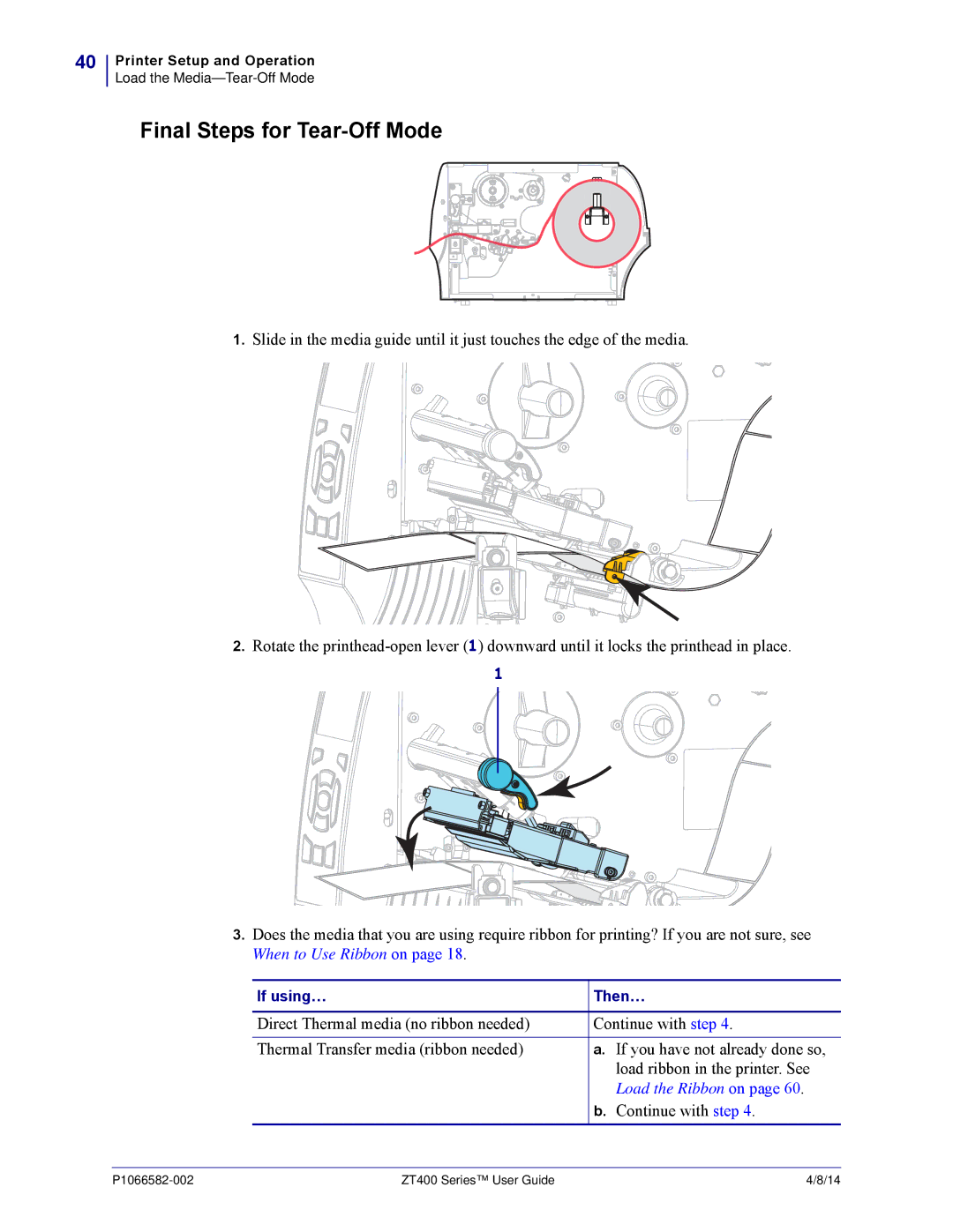 Zebra Technologies ZT400 manual Final Steps for Tear-Off Mode, Load the Ribbon on 