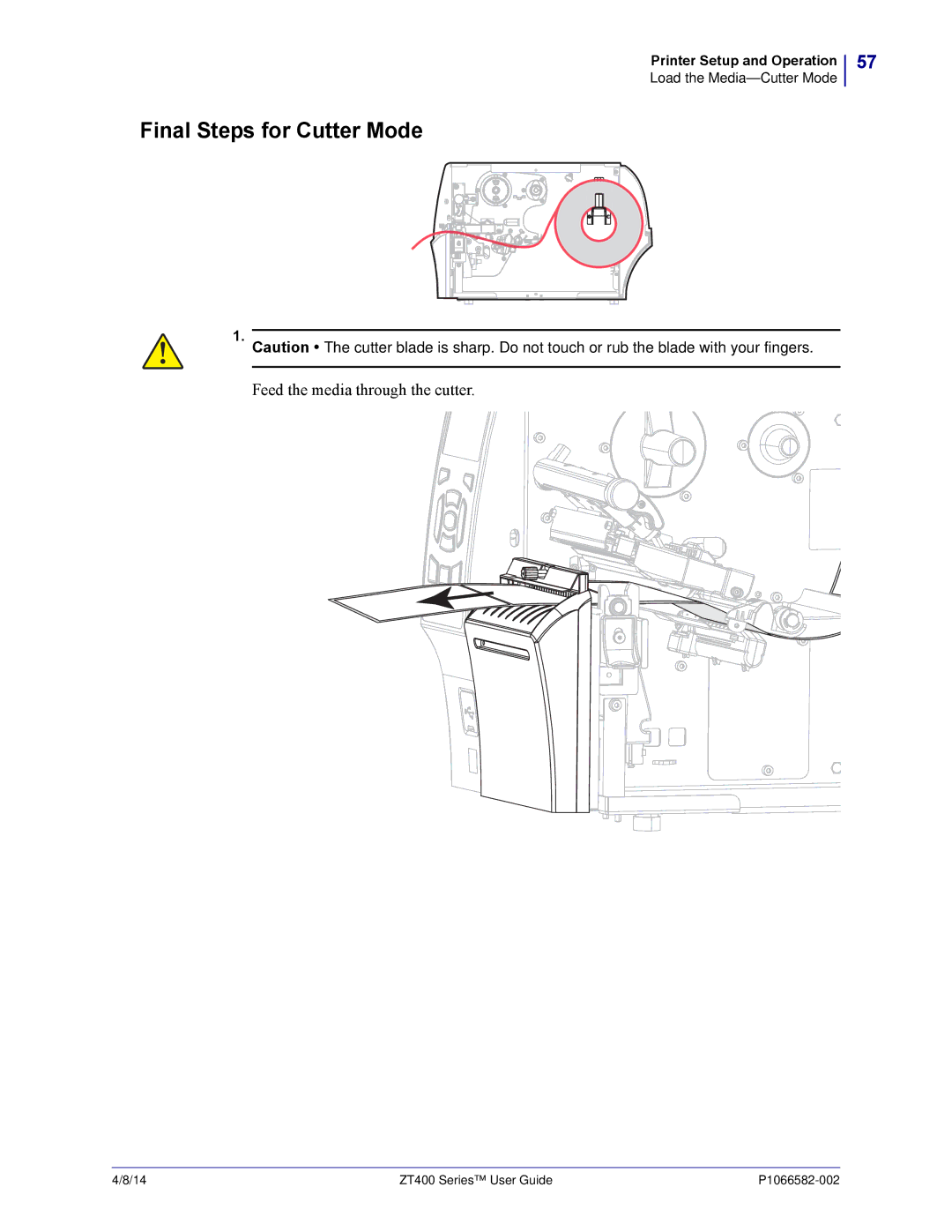 Zebra Technologies ZT400 manual Final Steps for Cutter Mode, Feed the media through the cutter 