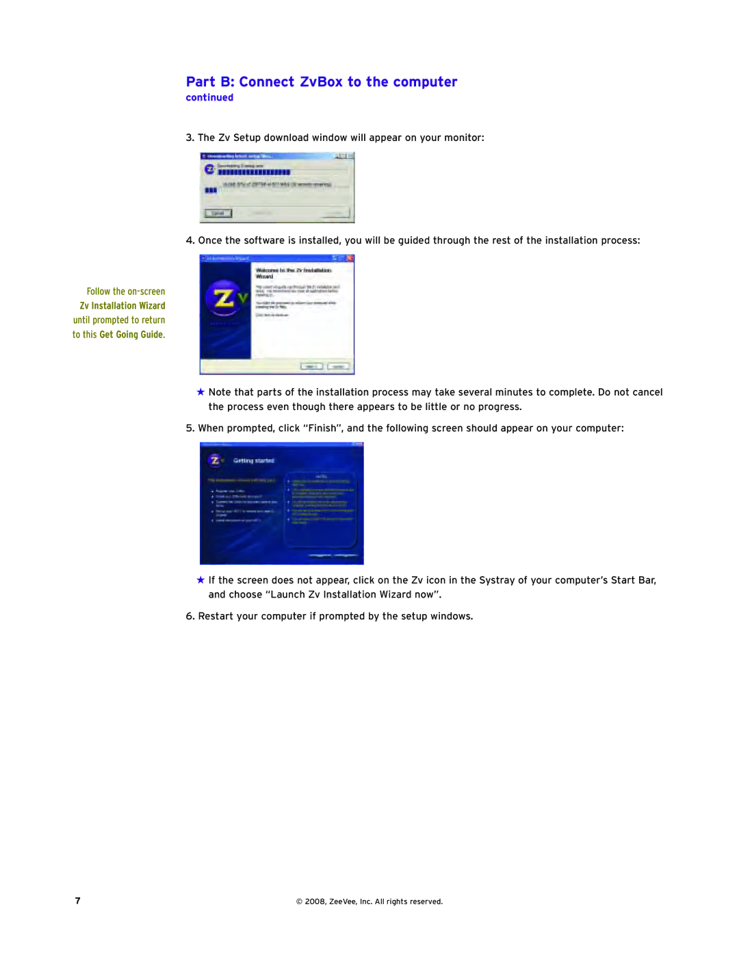 ZeeVee Zv-100 manual Part B Connect ZvBox to the computer, Zv Installation Wizard, To this Get Going Guide 