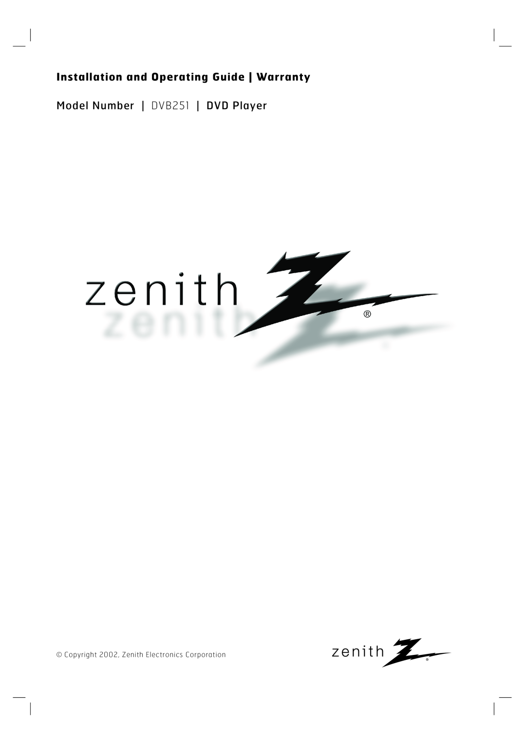 Zenith warranty Installation and Operating Guide Warranty, Model Number DVB251 DVD Player 