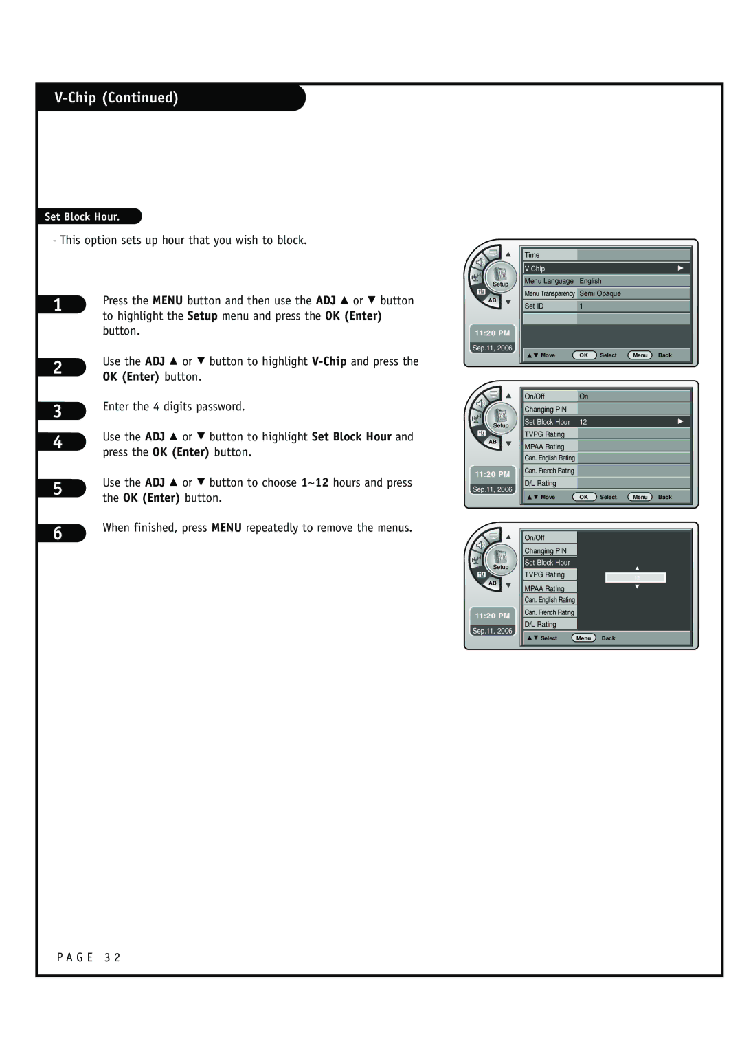 Zenith HCS5610 warranty This option sets up hour that you wish to block, Enter the 4 digits password 