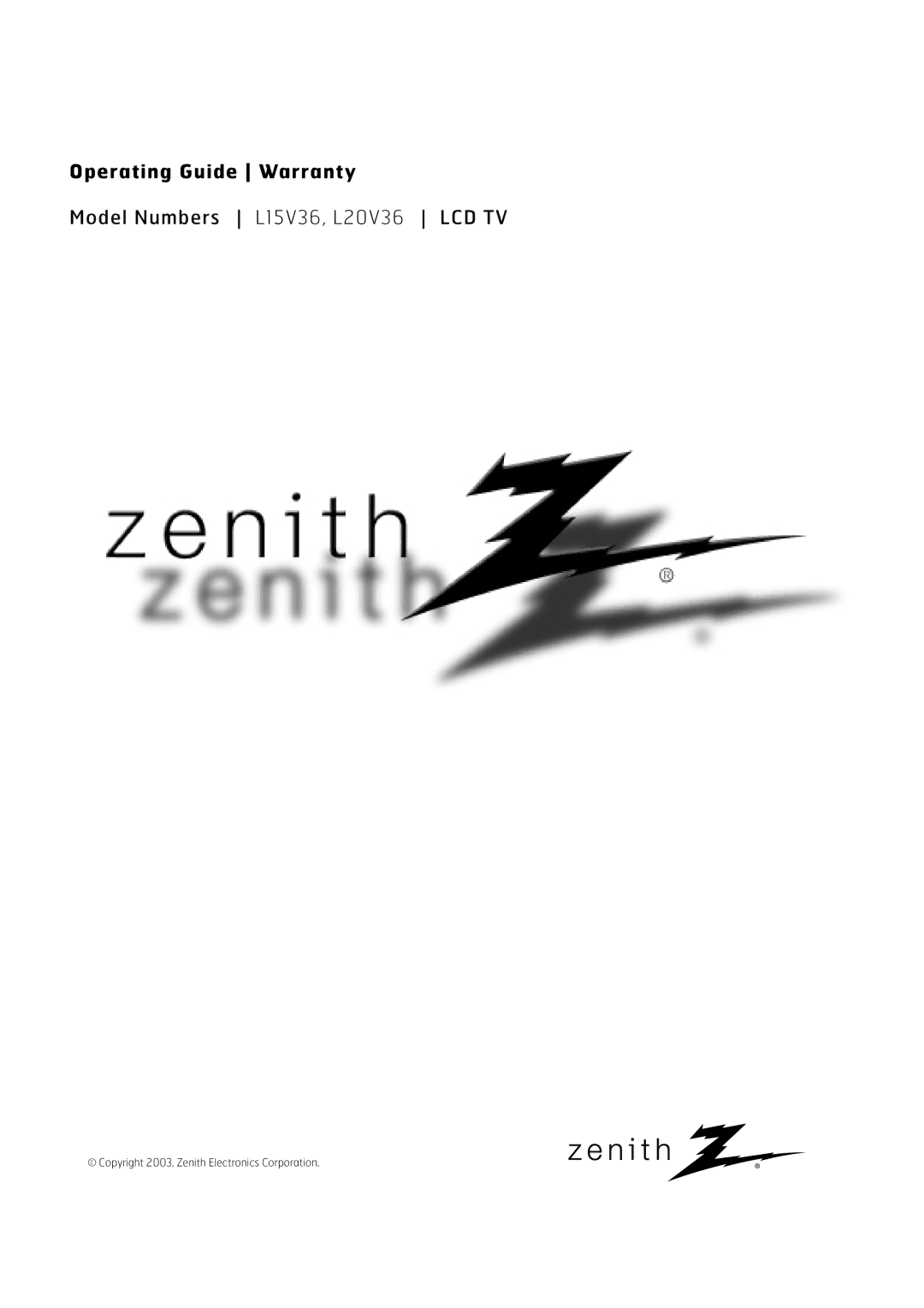 Zenith L20V36, L15V36 warranty Operating Guide Warranty 