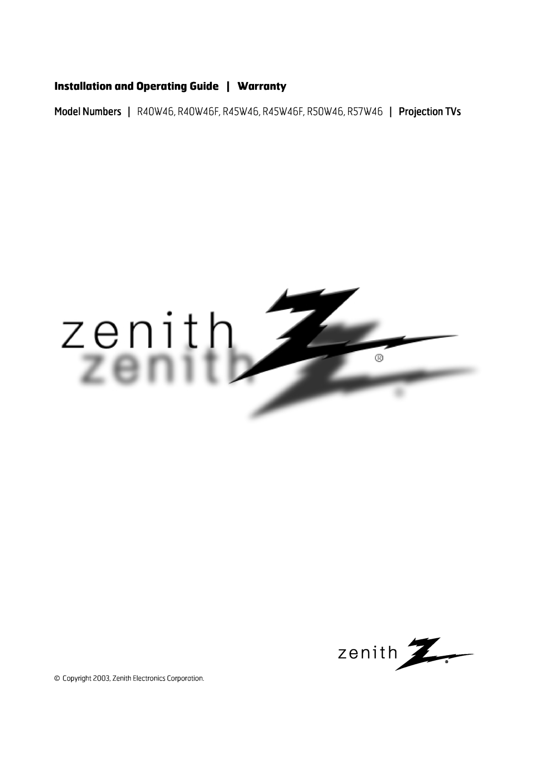 Zenith R40W46 warranty Installation and Operating Guide Warranty, Copyright 2003, Zenith Electronics Corporation 