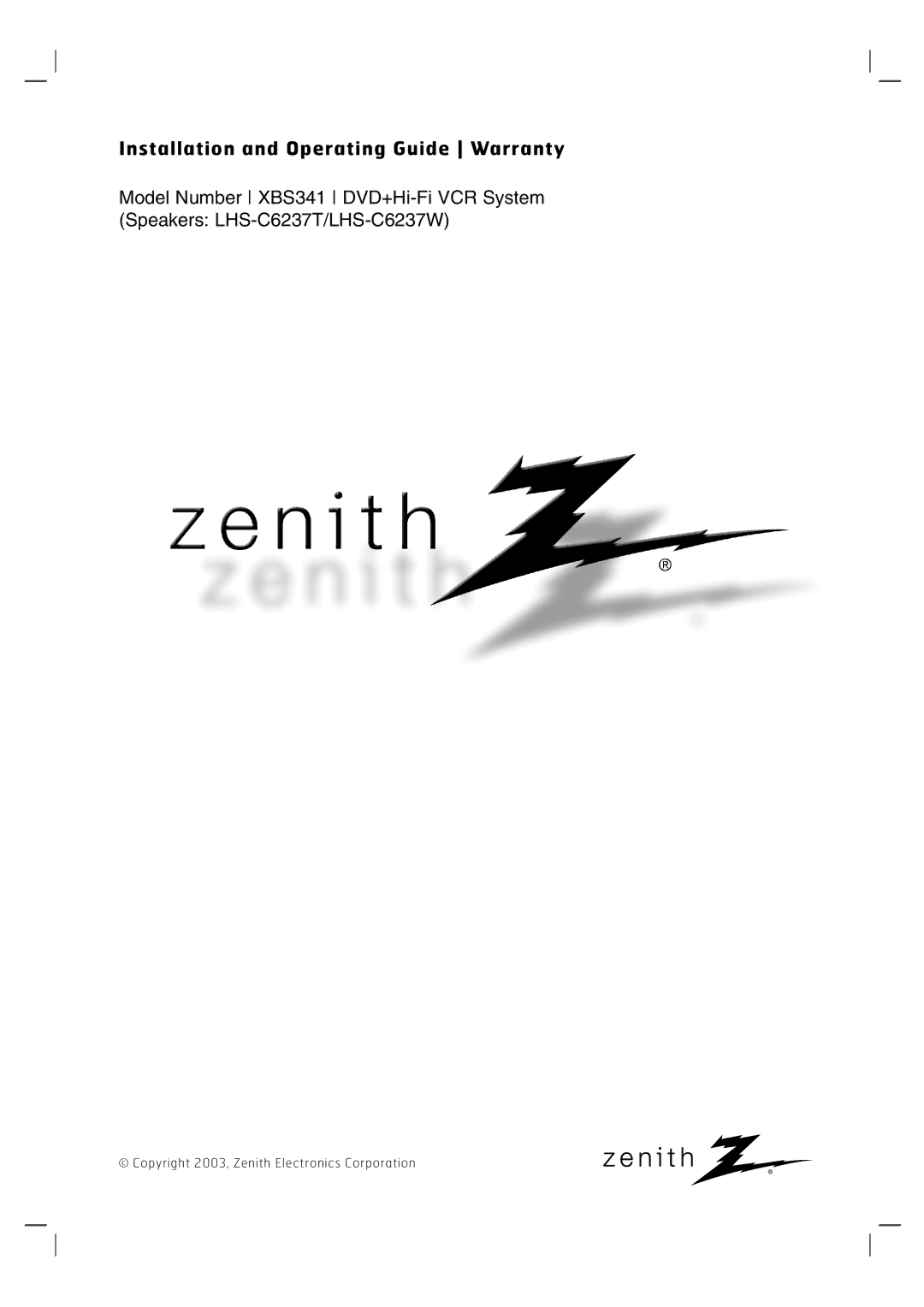 Zenith XBS341 warranty Installation and Operating Guide Warranty 