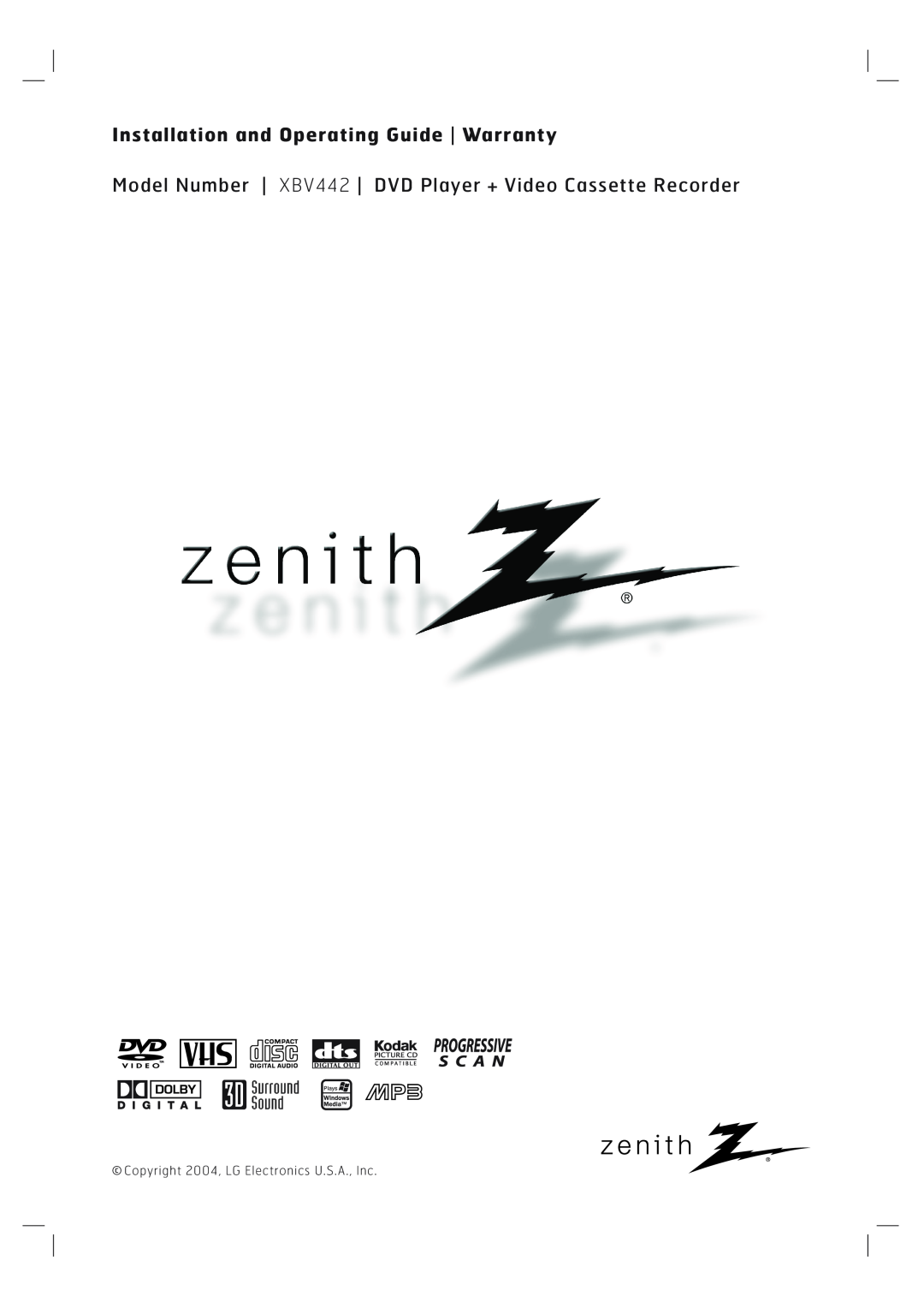 Zenith XBV 442 warranty Installation and Operating Guide Warranty, Copyright 2004, LG Electronics U.S.A., Inc 