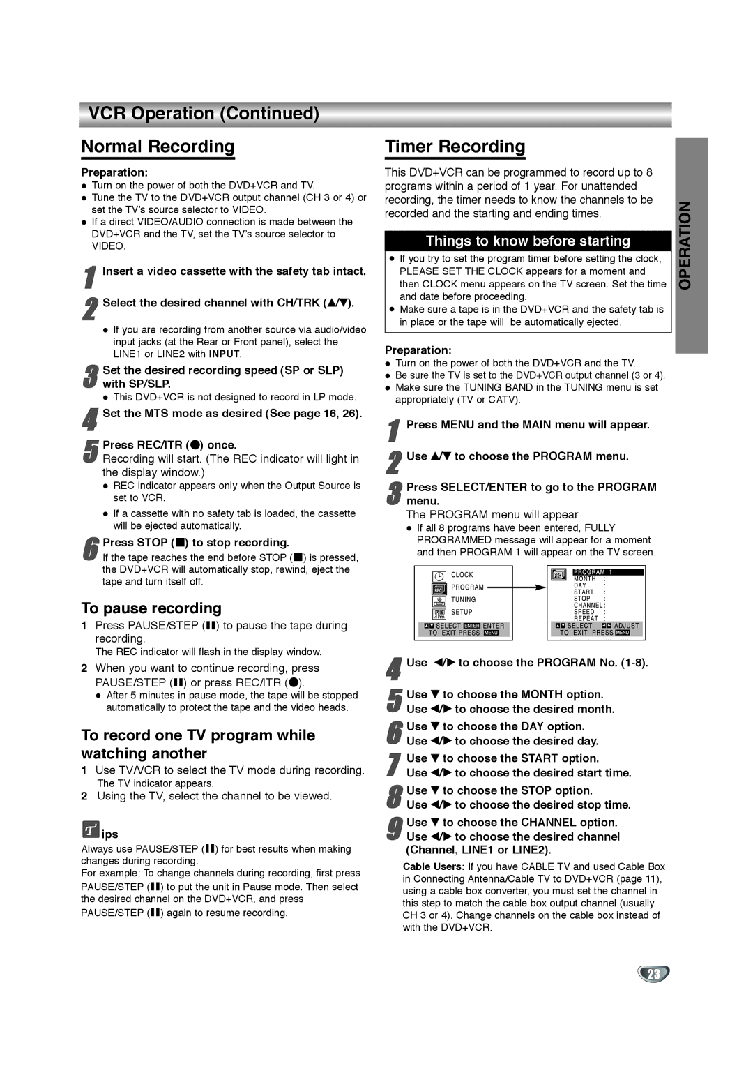 Zenith XBV342 warranty VCR Operation Normal Recording, Timer Recording, To pause recording 