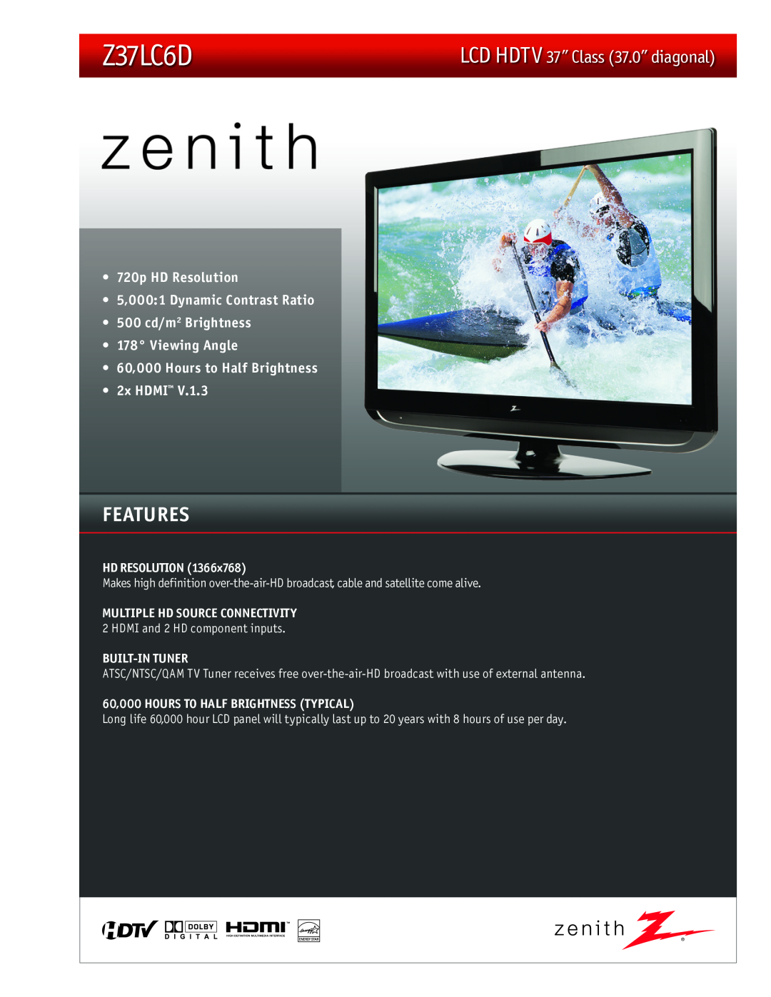 Zenith Z37LC6D manual LCD HDTV 37Ó Class 37.0Ó diagonal, HD Resolution, Built-In Tuner, Features 