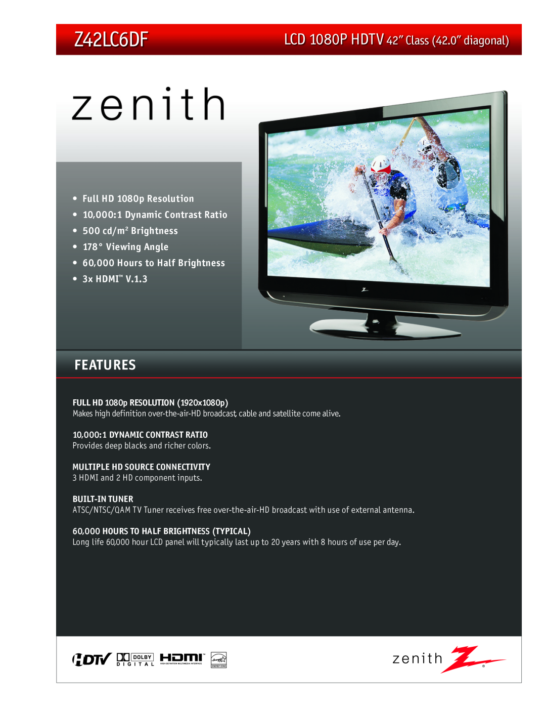 Zenith Z42LC6DF manual Full HD 1080p Resolution 1920x1080p, 10,0001 Dynamic contrast ratio, Built-In Tuner, Features 