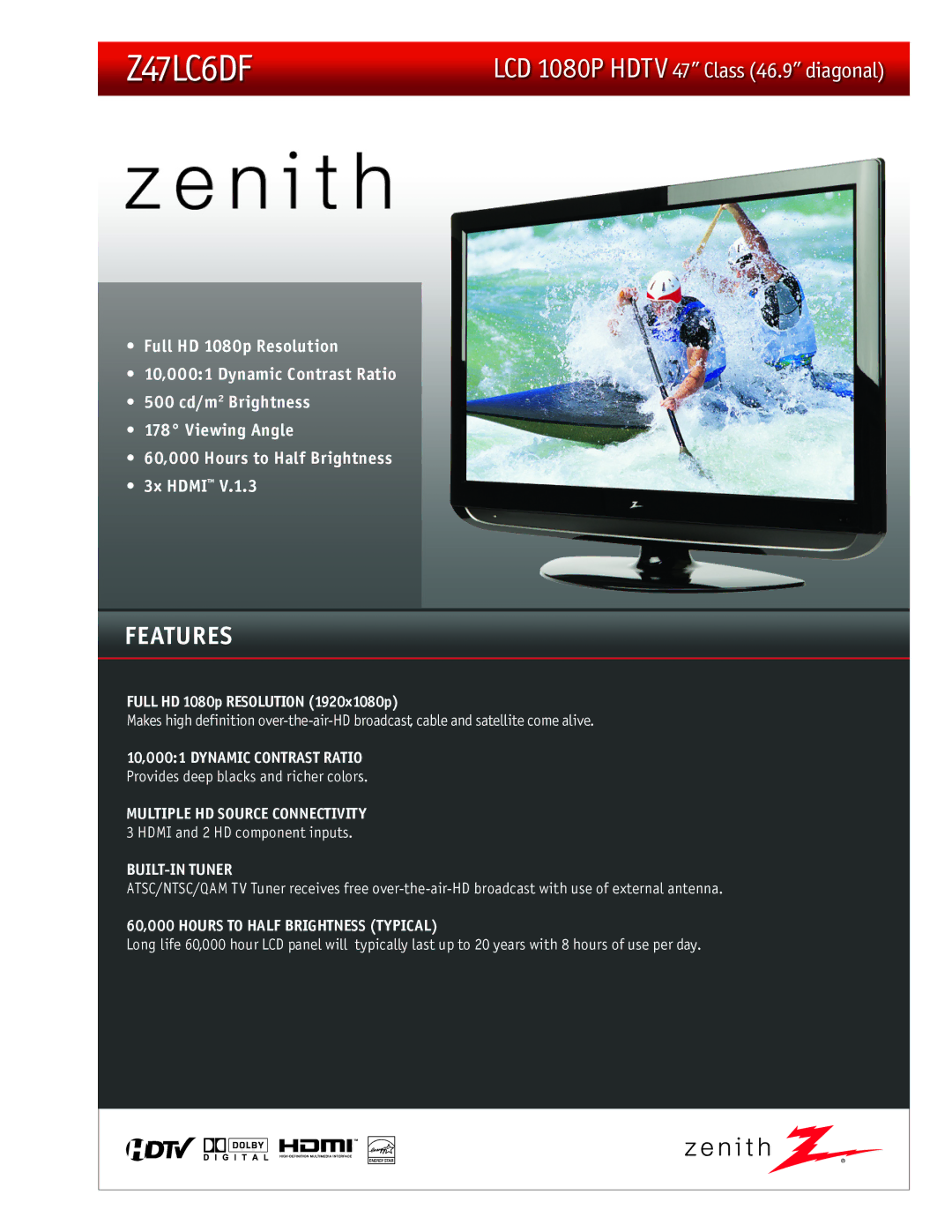 Zenith Z47LC6DF manual BUILT-IN Tuner, 60,000 Hours to Half Brightness Typical 