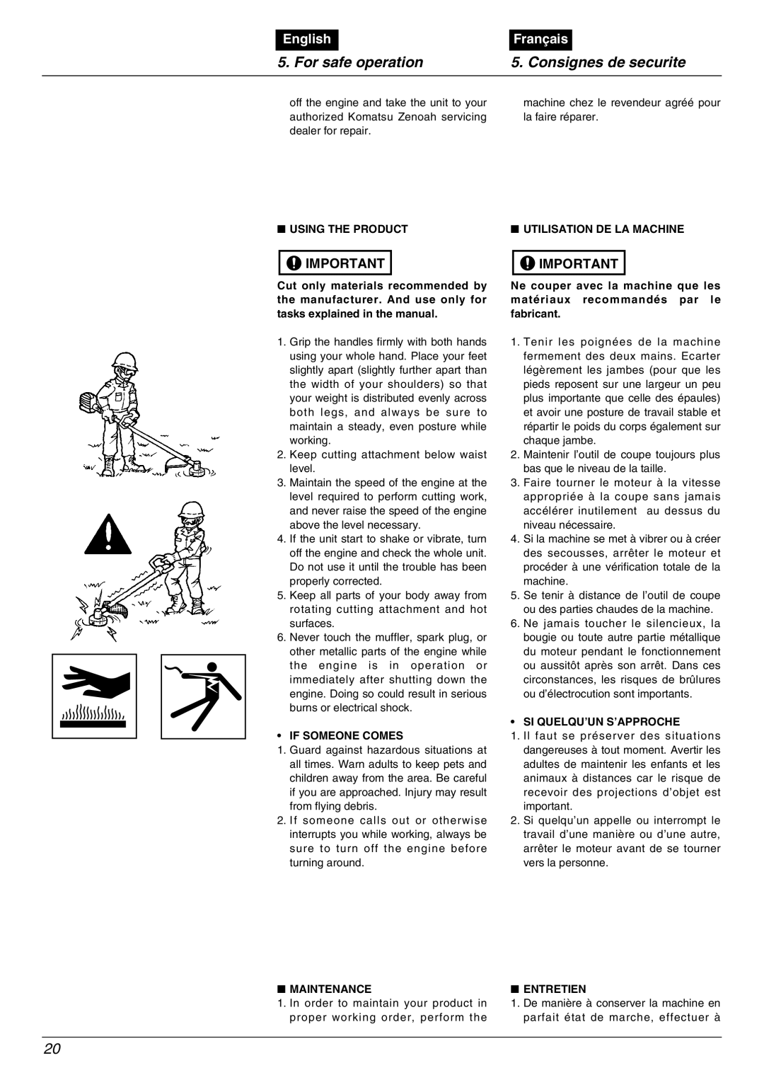 Zenoah BC2000 manual Using the Product, If Someone Comes, Utilisation DE LA Machine, Si Quelqu’Un S’Approche, Maintenance 