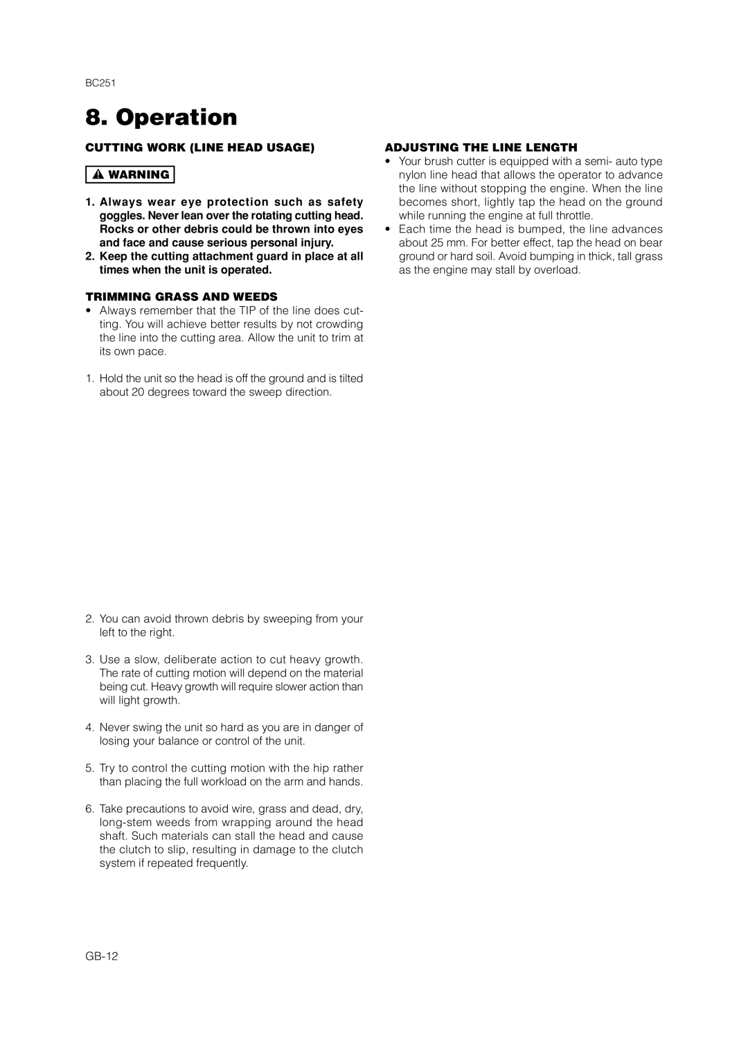 Zenoah BC251 owner manual Cutting Work Line Head Usage, Trimming Grass and Weeds, Adjusting the Line Length 