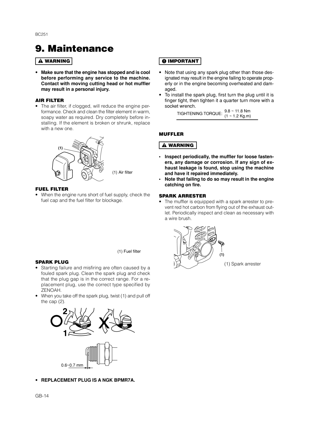 Zenoah BC251 owner manual AIR Filter, Fuel Filter, Muffler, Spark Arrester, Spark Plug, Replacement Plug is a NGK BPMR7A 