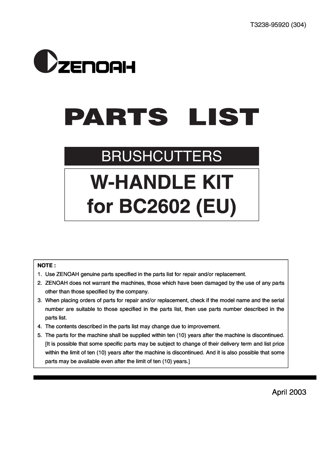 Zenoah BC2602 (EU) manual Parts List, W-HANDLEKIT for BC2602 EU, Brushcutters, April, T3238-95920304 