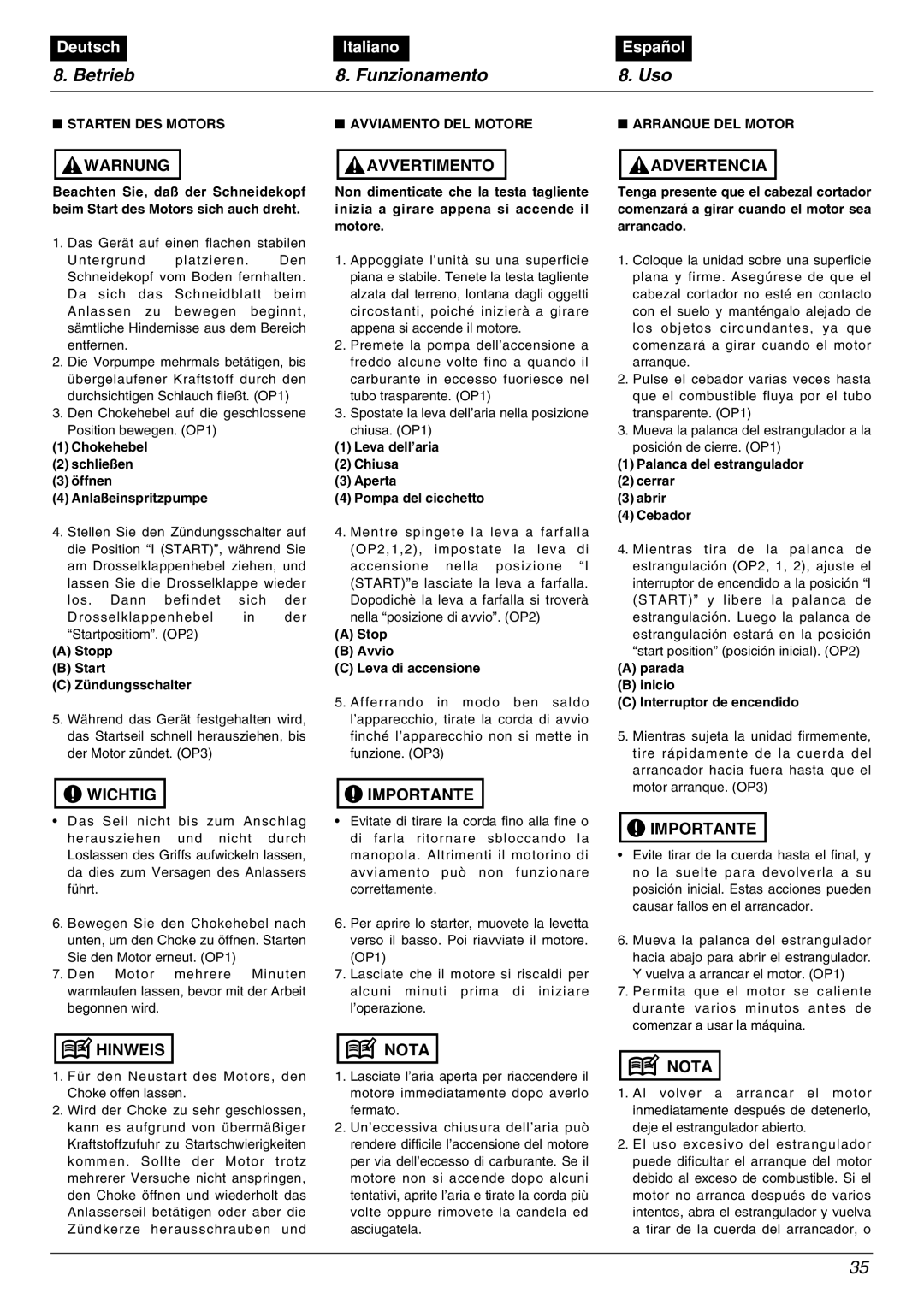 Zenoah BC2602DLM, BC2602DWM manual Betrieb Funzionamento Uso, Starten DES Motors Avviamento DEL Motore Arranque DEL Motor 