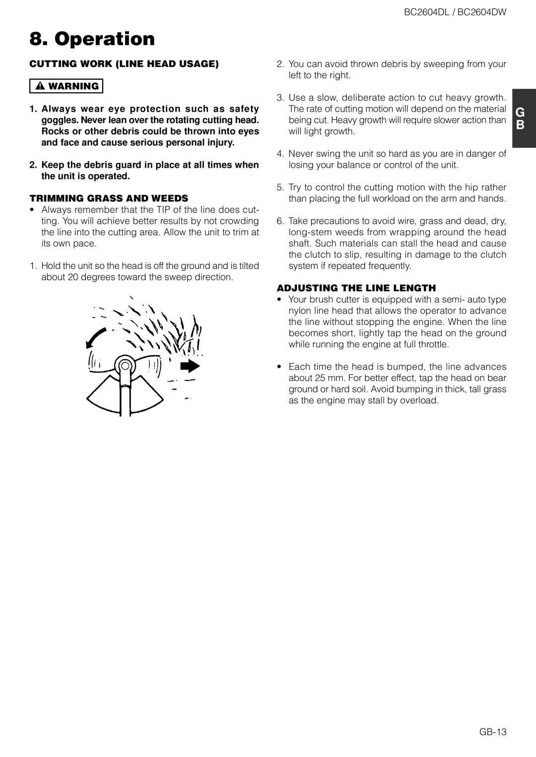 Zenoah BC2604DL, BC2604DW owner manual Cutting Work Line Head Usage, Trimming Grass and Weeds, Adjusting the Line Length 
