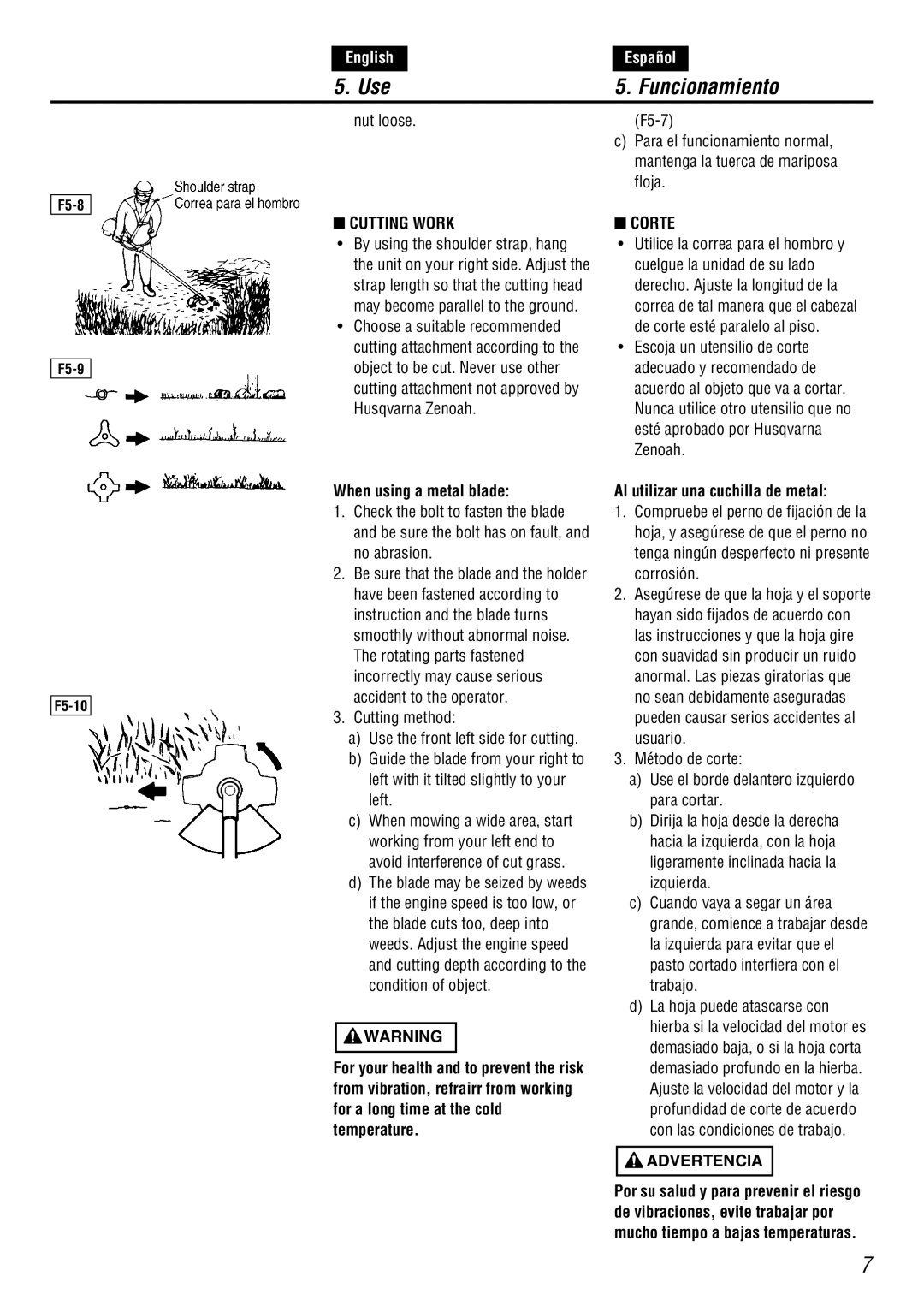 Zenoah BC4500DW owner manual Use Funcionamiento, Nut loose F5-7, Floja, Cutting Work Corte, When using a metal blade 