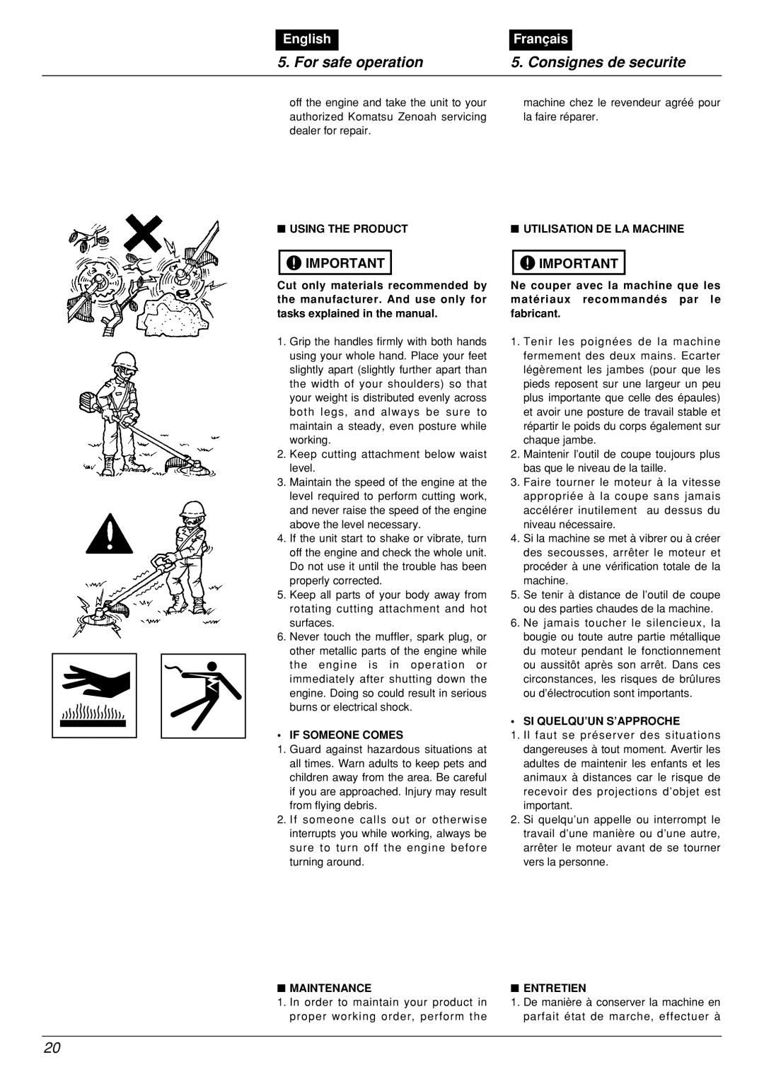 Zenoah BCX2601DL manual For safe operation, Consignes de securite, English, Français, Using The Product, If Someone Comes 