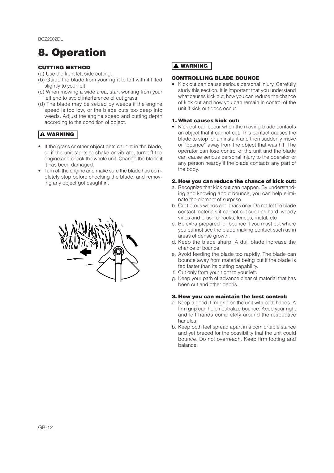 Zenoah BCZ2602DL Cutting Method, Controlling Blade Bounce, What causes kick out, How you can maintain the best control 