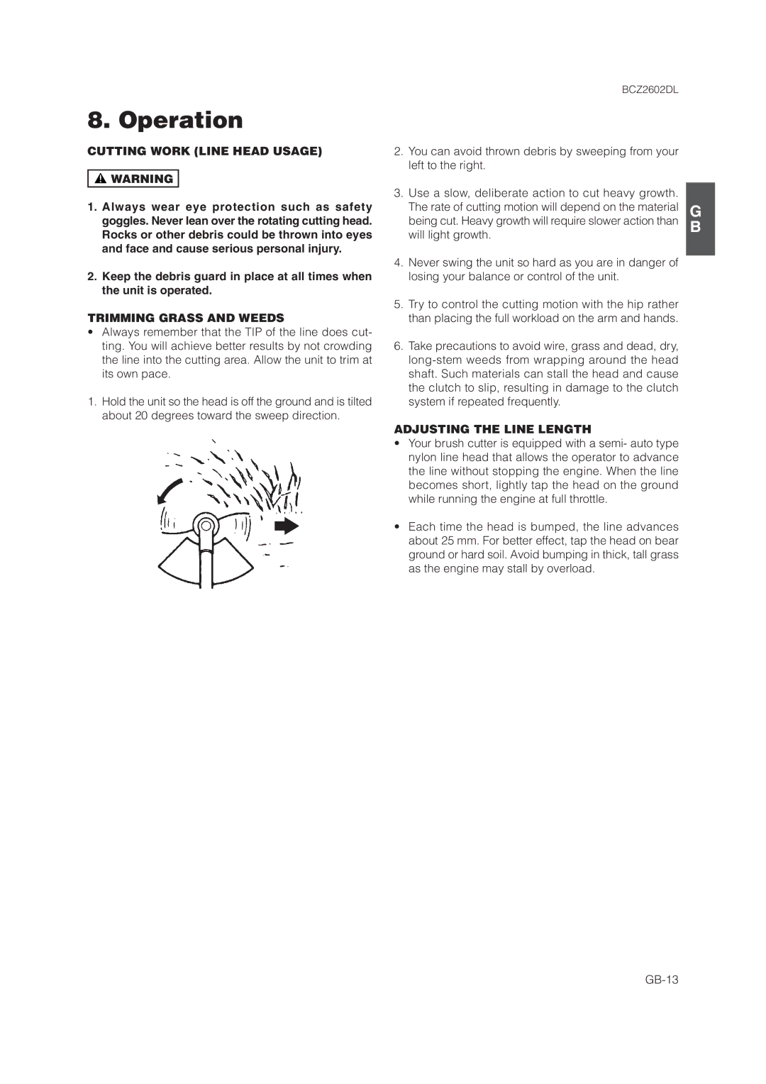 Zenoah BCZ2602DL owner manual Cutting Work Line Head Usage, Trimming Grass and Weeds, Adjusting the Line Length 